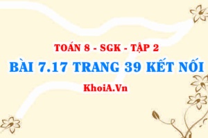 Bài 7.17 trang 39 Toán 8 Kết nối tri thức Tập 2